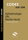 Ophtalmologie - ORL - Maxillo-facial